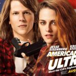 หนังสายลับนักฆ่าเกรียนบู๊แอ็คชั่นระห่ำ American Ultra (2015) จนเกือบจะหาสาระไม่ได้