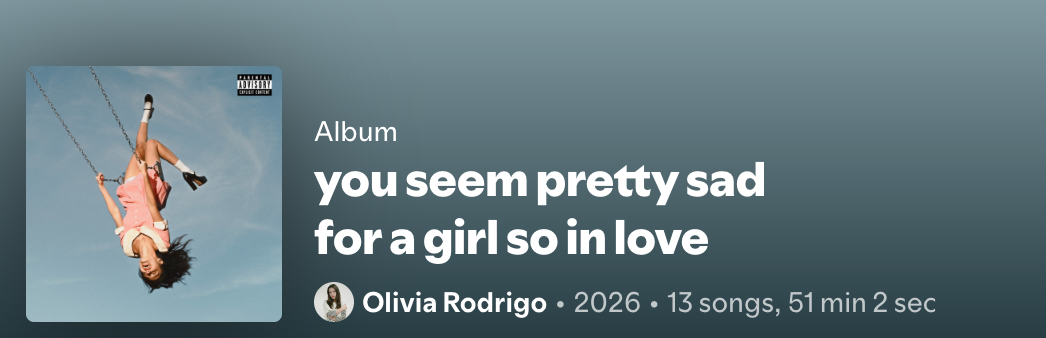 you seem pretty sad for a girl so in love
